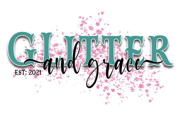 Glitter And Grace